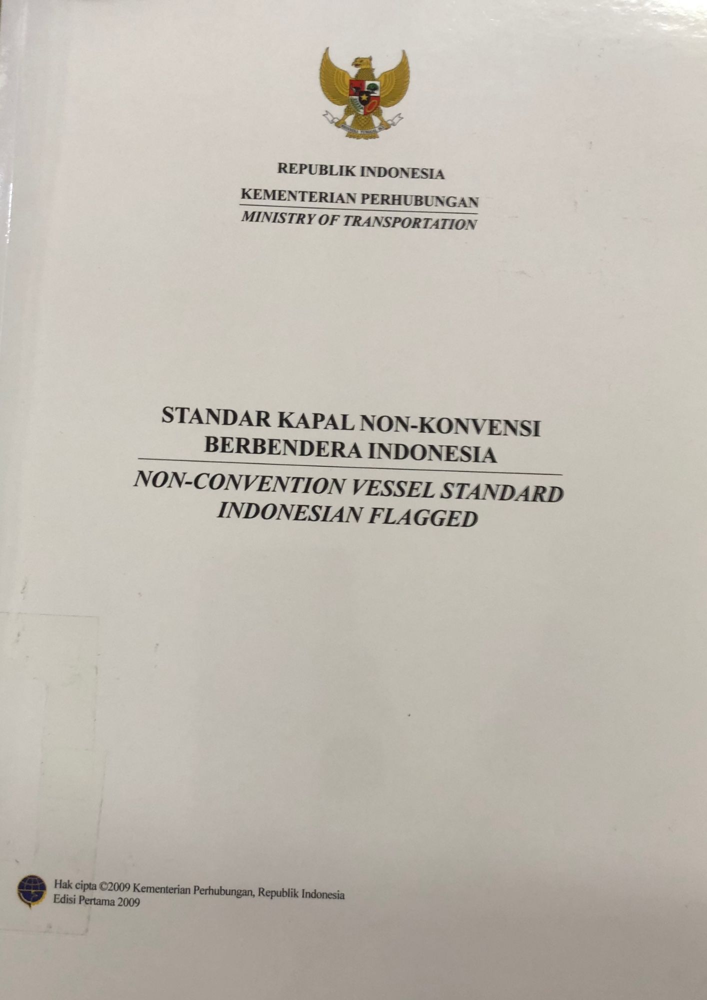 Standar Kapal Non-Konvensi Berbendera Indonesia : Non-Convention Vessel Standard Indonesian Flagged