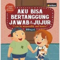 Aku Bisa Bertanggungjawab Dan Jujur