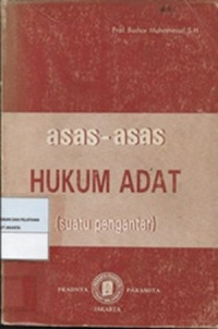 Asas-Asas Hukum Adat : (suatu pengantar)