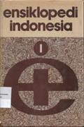 Ensiklopedi Indonesia : 1 : A-CER