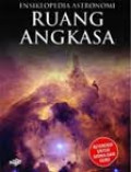 Ensiklopedia Astronomi : Ruang Angkasa