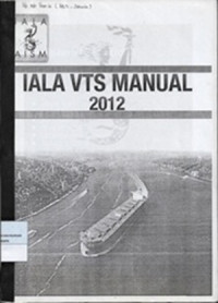 IALA Vessel Traffic Services Manual 2012