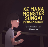 Ke Mana Monster Sungai Mengembara?