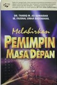 Melahirkan Pemimpin Masa Depan