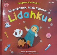 Mengenal Pancaindra : Alhamdulillah, Allah Ciptakan Lidahku