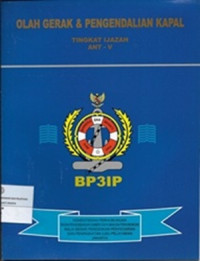 Olah Gerak Dan Pengendalian Kapal Tingkat Ijazah ANT-V