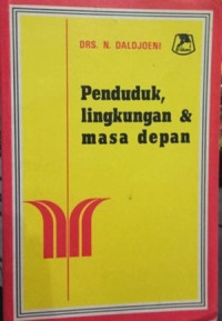 Penduduk, Lingkungan Dan Masa Depan