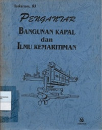 Pengantar Bangunan Kapal Dan Ilmu Kemaritiman