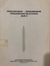 Pengumuman-Pengumuman Pengawasan Pelayaran Jilid II