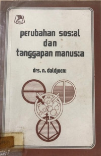 Perubahan Sosial Dan Tanggapan Manusia