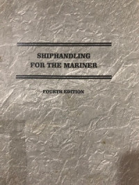 Shiphandling For The Mariner : Fourth Edition