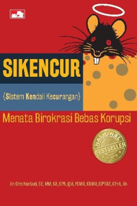 Sikencur : Menata Birokrasi Bebas Korupsi